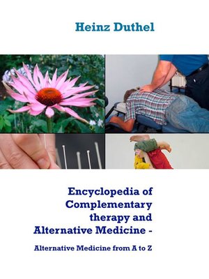 cover image of Encyclopedia of Complementary therapy and Alternative Medicine